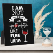 Fun... ik ben verouderd aan Perfection Wine Quote Fotoplaat (Zijkant)