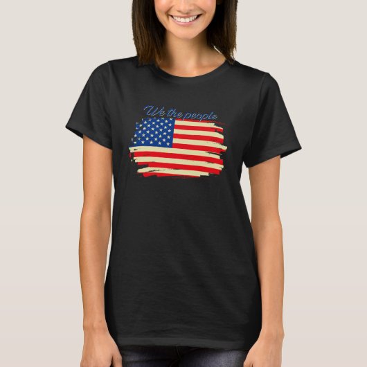 FUN INSPIRATIONAL TEE WE THE PEOPLE AMERICAN FLAG  T-SHIRT (Voorkant)