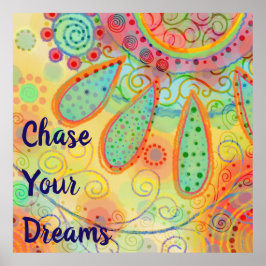 Fun Inspirerend "Chase Your Dreams" Poster