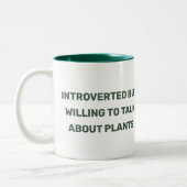 Fun Introverted, maar bereid om over planten te pr Tweekleurige Koffiemok (Links)