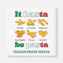Fun Italy IT HASTA BE PASTA Aangepast Magneet