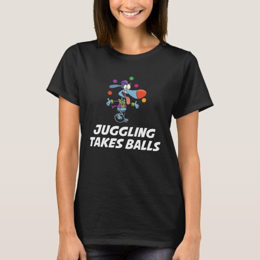 Fun juggling takes balls t-shirt (Voorkant)