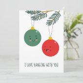 Fun Kerstfeest met Baubles "Hangen met jou" Feestdagenkaart (Staand voorkant)