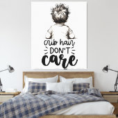 Fun Kind Wieg Hair Don't Care Canvas Afdruk (Insitu (Slaapkamer))