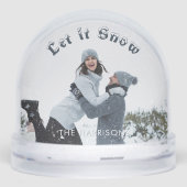 Fun Let it Snow Photo Snow Globe Sneeuwbol (Voorkant)