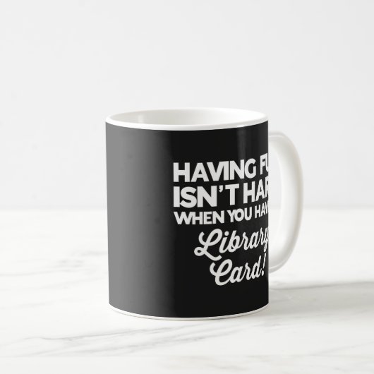 Fun Library Card Funny Gezegde Koffiemok (Voorkant rechts)