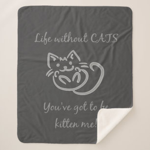 Fun Life without Cats Quote Sherpa Deken