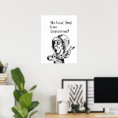 FUN MAD HATTER POSTER-GEEN GOED GEDODE GOEDE GEEFT POSTER (Thuiskantoor)