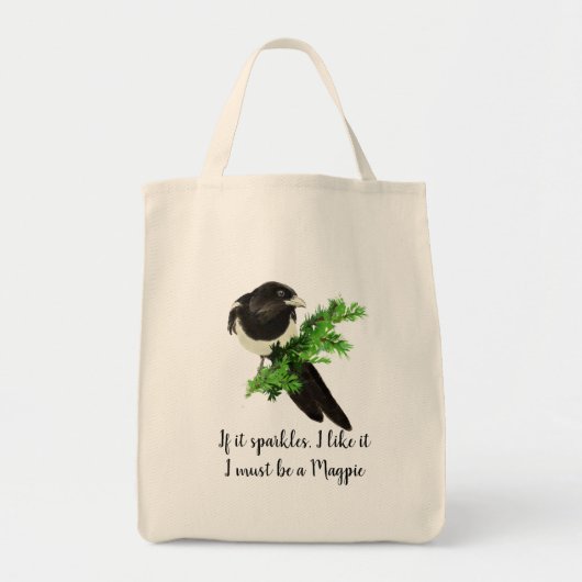 Fun Magpie Quote als ik het leuk vind Tote Bag (Voorkant)