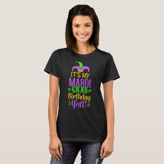 Fun Mardi Gras Birthday Party Y_all TShirt (Voorkant volledig)