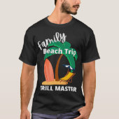 Fun Matching Family Beach Road Trip Cool GRILL MAS T-shirt (Voorkant)