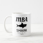Fun MBA Shark Coffee Mok (Links)
