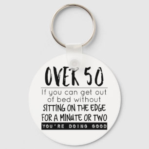 Fun Meer dan 50 Weg met Bed Joke Sleutelhanger