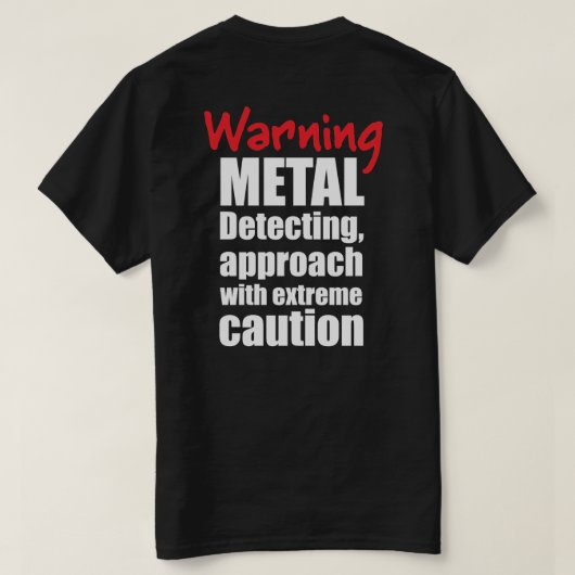 Fun Metal detecteert t-shirt - zwart - ideaal gesc (Design achterkant)
