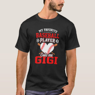 Fun Mijn favoriete Baseball Player belt me Gigi T-shirt