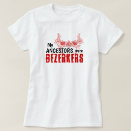 Fun "Mijn voorouders waren Berserkers" T-shirt