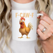 Fun Mug Funny F-Caw-ny Chicken Coffee Mugs         Koffiemok