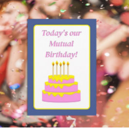 Fun Mutual Birthday Wenskaart Kaart