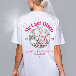 Fun My Last Disco Bruid Huwelijk Bachelorette Part T-shirt