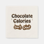 Fun Napkin Quote - Chocolate Calories niet tellen Servet (Voorkant)