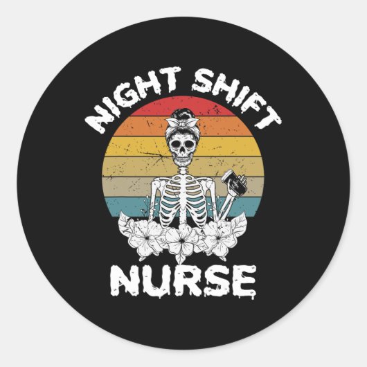 Fun Night Shift Nurse Skeleton Halloween Rn Nurses Ronde Sticker (Voorkant)