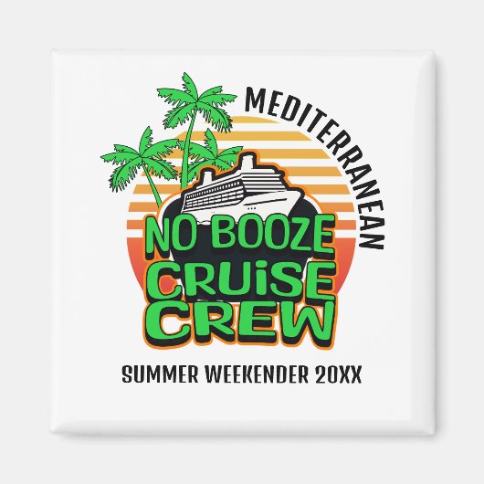 Fun NO BOOZE CRUISE CREW Groepsreizen Magneet (Voorkant)