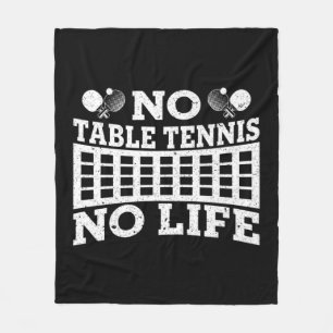 Fun No Table Tennis No Life Ping Tennis Ball Fleece Deken