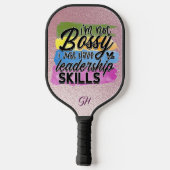 Fun Not Bossy Leadership Skills Humor Gezegde Pickleball Paddle (Achterkant)