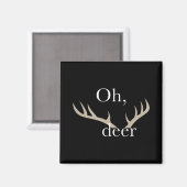 Fun Oh Deer Hunting for Hunters Magneet (Voorkant / Achterkant)