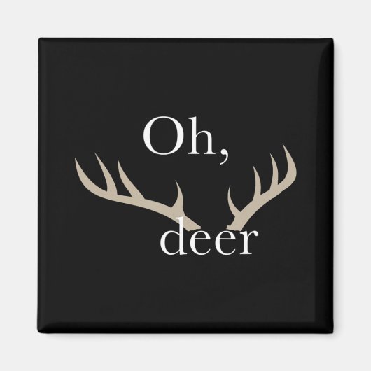 Fun Oh Deer Hunting for Hunters Magneet (Voorkant)