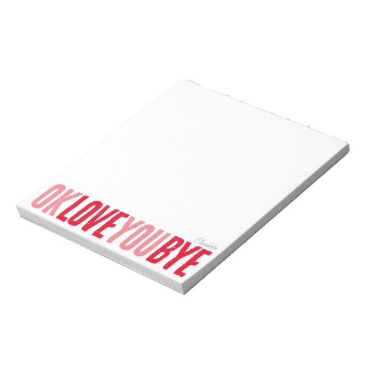 Fun OK Love You Bye Rood en Roze Vriendin Notitieblok (Linkerzijde)