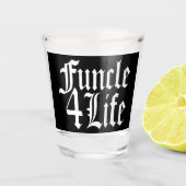 Fun oom for Life FUNCLE Shot Glas (Voorkant)