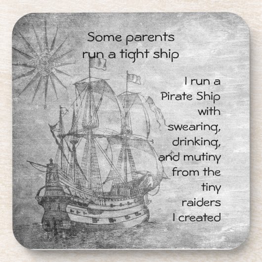 Fun Ouderschap Pirate Quote Pirate Ship Bier Onderzetter (Voorkant)