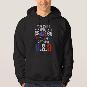 Fun Patriotic Fourth of julparty Sausage Quote Hoodie