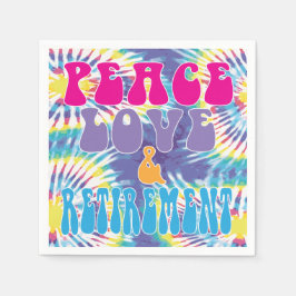 Fun Peace Love & Retirement with Tie Dye Servet