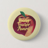 Fun - Peachy Teacher Award Perzikspeld op Buttonne Ronde Button 5,7 Cm (Voorkant)