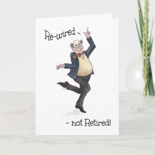 Fun Pensioen voor een Man Rewired niet Gepensionee Kaart