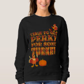 Fun PERKY VOOR TURKIJE Thanksgiving Trui (Voorkant)