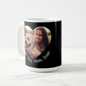Fun Pet Foto Personaliseert Beste hond Mam Ooit Ha Koffiemok (Voorkant links)
