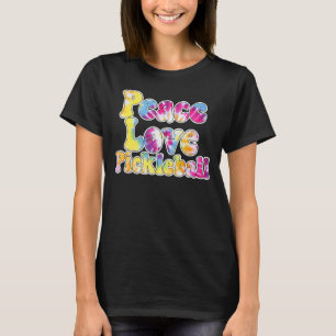 Fun Pickleball Tie Dye for Pickleball Peac T-shirt