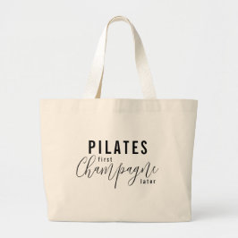 Fun Pilates First Champagne Later Fitness Workout Grote Tote Bag