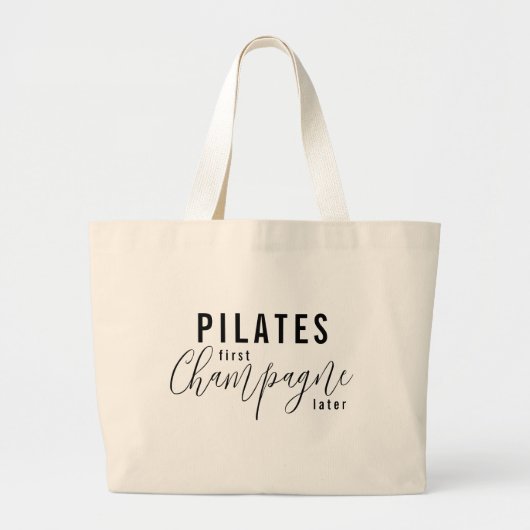 Fun Pilates First Champagne Later Fitness Workout Grote Tote Bag (Voorkant)