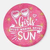 Fun Pink Girls wil gewoon zon hebben Magneet (Voorkant)
