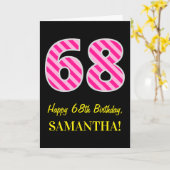 Fun Pink Striped "68"; Happy 68th Birthday; naam Kaart (Gele Bloem)