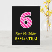 Fun Pink Striped "6"; Happy 6th Birthday; naam Kaart (Gele Bloem)