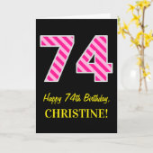 Fun Pink Striped "74"; Happy 74th Birthday; naam Kaart (Gele Bloem)