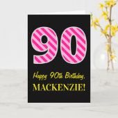 Fun Pink Striped "90"; Happy 90th Birthday; naam Kaart (Gele Bloem)