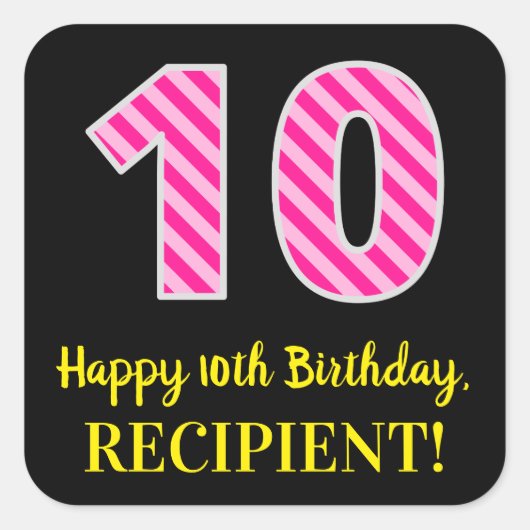 Fun Pink Stripes "10": Happy 10th Birthday + Name Vierkante Sticker (Voorkant)