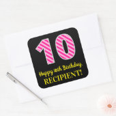Fun Pink Stripes "10": Happy 10th Birthday + Name Vierkante Sticker (Envelop)
