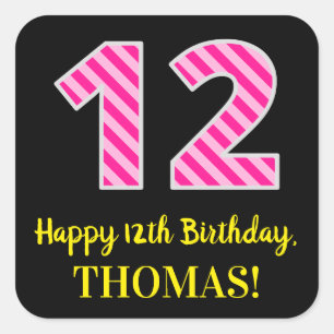 Fun Pink Stripes "12": Happy 12th Birthday + Name Vierkante Sticker